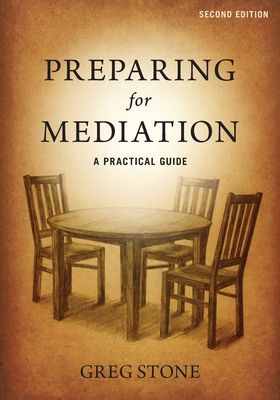 Preparing for Mediation: A Practical Guide