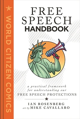 Free Speech Handbook: A Practical Framework for Understanding Our Free Speech Protections (World Citizen Comics) (Hardcover)