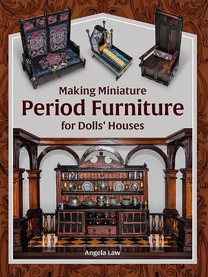 Making Miniature Period Furniture for Dolls' Houses (Paperback)