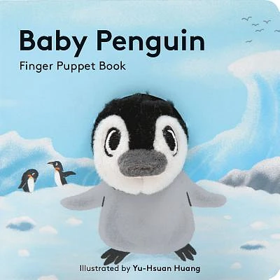 Baby Penguin: Finger Puppet Book (Baby Animal Finger Puppets #11) (Novelty book)