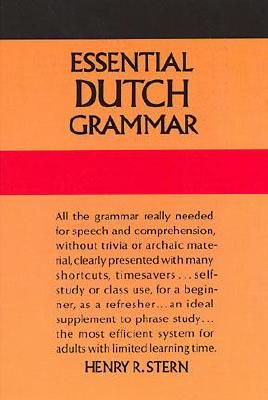 Essential Dutch Grammar: All the Grammar Really Needed for Speech and Comprehension (Dover Language Guides Essential Grammar) (Paperback)