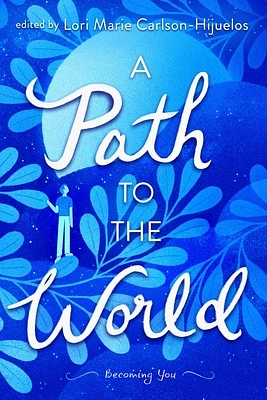 A Path to the World: Becoming You (Hardcover)