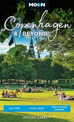 Moon Copenhagen & Beyond: Day Trips, Local Spots, Tips to Avoid Crowds (Moon Europe Travel Guide) (Paperback)