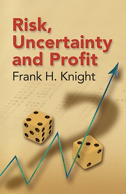 Risk, Uncertainty and Profit (Dover Books on History) (Paperback)