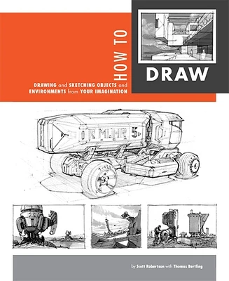 How to Draw: Drawing and Sketching Objects and Environments from Your Imagination (Hardcover)