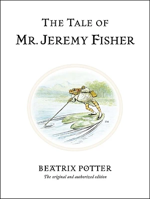 The Tale of Mr. Jeremy Fisher (Peter Rabbit #7) (Hardcover)