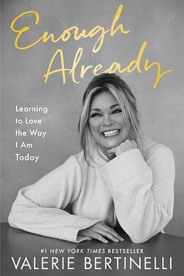 Enough Already: Learning to Love the Way I Am Today (Paperback