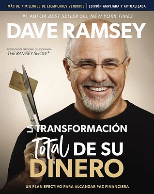 La Transformación Total de Su Dinero Actualizada Y Ampliada: Un Plan Efectivo Para Alcanzar Paz Financiera (Paperback)