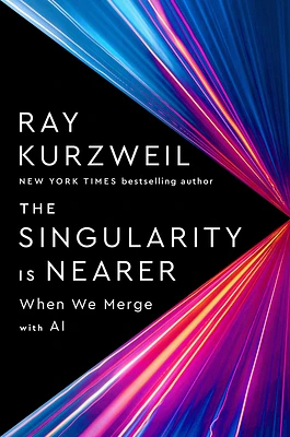 The Singularity Is Nearer: When We Merge with AI (Hardcover)