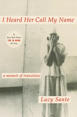 I Heard Her Call My Name: A Memoir of Transition (Hardcover)