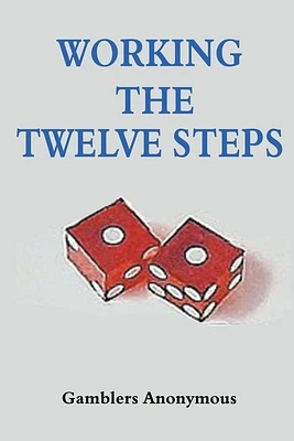 Working The Twelve Steps (Paperback)