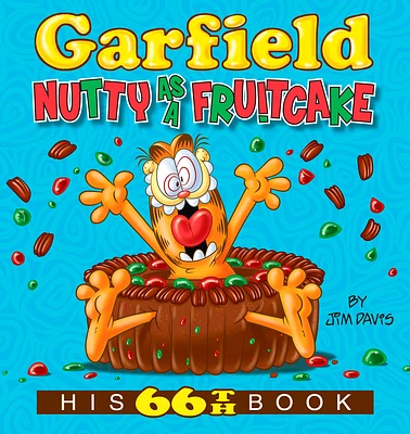 Garfield Nutty as a Fruitcake: His 66th Book (Paperback)