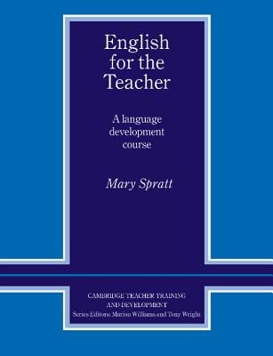 English for the Teacher: A Language Development Course