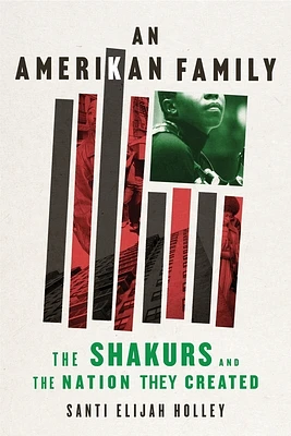 An Amerikan Family: The Shakurs and the Nation They Created (Hardcover)