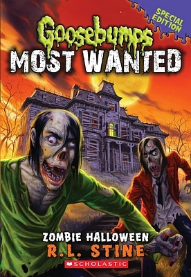 Zombie Halloween (Goosebumps Most Wanted: Special Edition #1) (Goosebumps Most Wanted Special Edition #1) (Paperback)