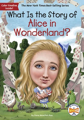 What Is the Story of Alice in Wonderland? (What Is the Story Of?) (Paperback)