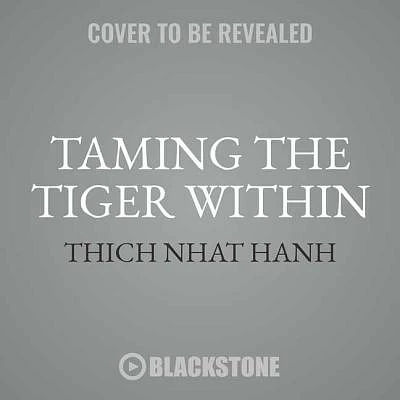 Taming the Tiger Within: Meditations on Transforming Difficult Emotions (MP3 CD)