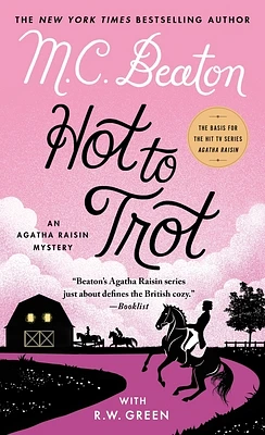 Hot to Trot: An Agatha Raisin Mystery (Agatha Raisin Mysteries #31) (Mass Market)