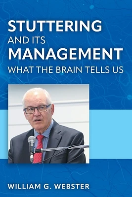 Stuttering and its Management: What the Brain Tells Us (Paperback)