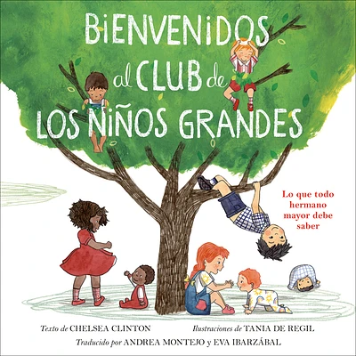 Bienvenidos al club de los niños grandes: Lo que todo hermano mayor debe saber (Hardcover)