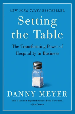 Setting the Table: The Transforming Power of Hospitality in Business (Paperback)