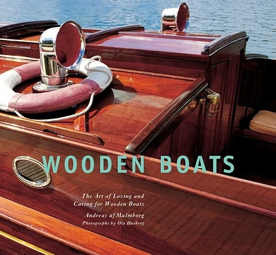 Wooden Boats: The Art of Loving and Caring for Wooden Boats (Hardcover)