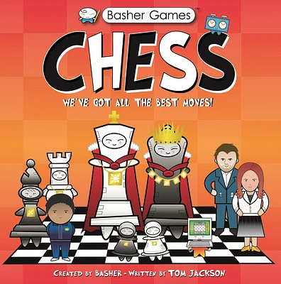 Basher Games: Chess: We've Got All the Best Moves! (Hardcover)