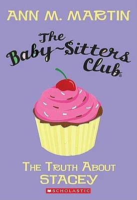 The Truth About Stacey (Baby-Sitters Club #3) (The Baby-Sitters Club #3) (Paperback