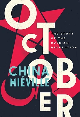 October: The Story of the Russian Revolution (Hardcover)