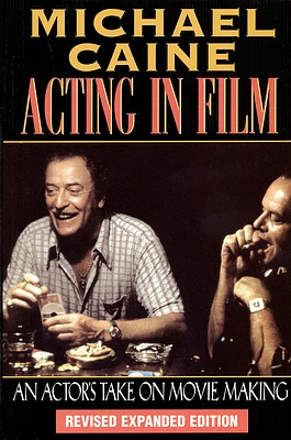 Acting in Film: An Actor's Take on Movie Making (Applause Acting) (Paperback)