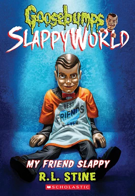 My Friend Slappy (Goosebumps SlappyWorld #12)  (Paperback)