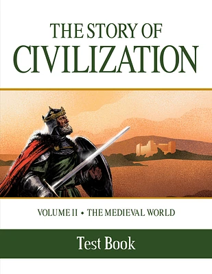 The Story of Civilization: Volume II - The Medieval World Test Book (Paperback)