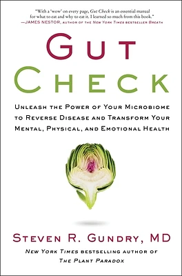 Gut Check: Unleash the Power of Your Microbiome to Reverse Disease and Transform Your Mental, Physical, and Emotional Health (The Plant Paradox #7) (Hardcover)