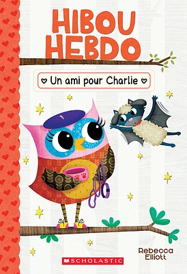 Hibou Hebdo: N° 15 - Un Ami Pour Charlie (Paperback)