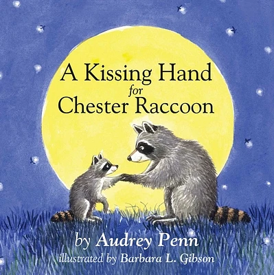 A Kissing Hand for Chester Raccoon (The Kissing Hand Series) (Board book)