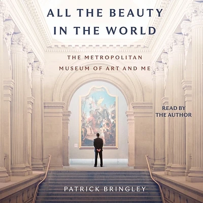 All the Beauty in the World: The Metropolitan Museum of Art and Me (Compact Disc)