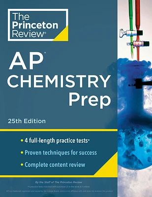 Princeton Review AP Chemistry Prep, 25th Edition: 4 Practice Tests + Complete Content Review + Strategies & Techniques (College Test Preparation) (Paperback)