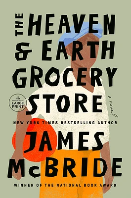 The Heaven & Earth Grocery Store: A Novel (Large Print / Paperback)