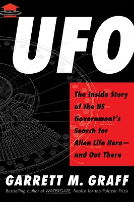 UFO: The Inside Story of the US Government's Search for Alien Life Here—and Out There (Hardcover)