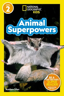 Animal Superpowers (National Geographic Kids Readers, Level 2) (Paperback)