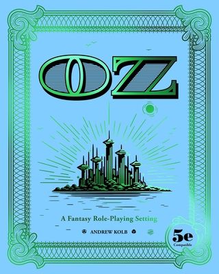 Oz: A Fantasy Role-Playing Setting