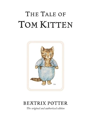 The Tale of Tom Kitten (Peter Rabbit #8) (Hardcover)