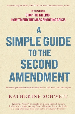 A Simple Guide to the Second Amendment (Paperback)