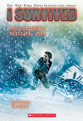 I Survived the Children’s Blizzard, 1888 (I Survived #16) (Paperback)