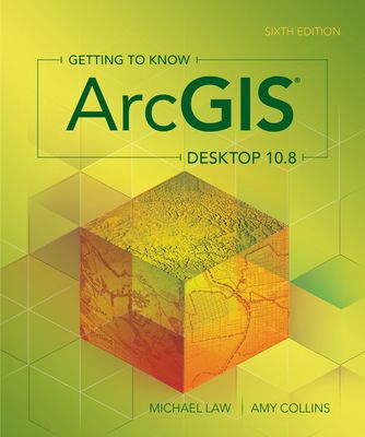 Getting to Know Arcgis Desktop 10.8