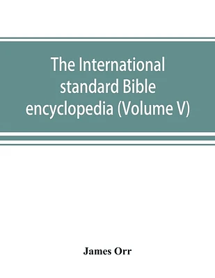 The International standard Bible encyclopedia (Volume V) (Paperback)