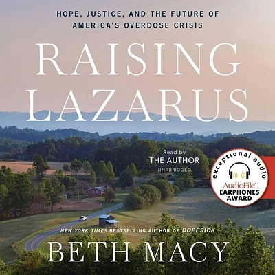 Raising Lazarus: Hope, Justice, and the Future of America's Overdose Crisis (Compact Disc)