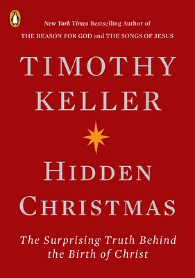 Hidden Christmas: The Surprising Truth Behind the Birth of Christ (Paperback)