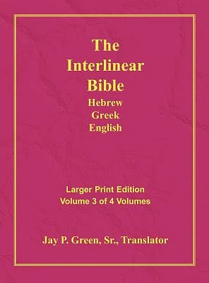 Interlinear Hebrew Greek English Bible-PR-FL/OE/KJV Large Print Volume (Hardcover