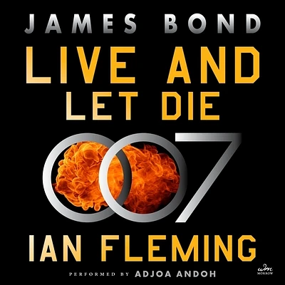 Live and Let Die: A James Bond Novel (Compact Disc)